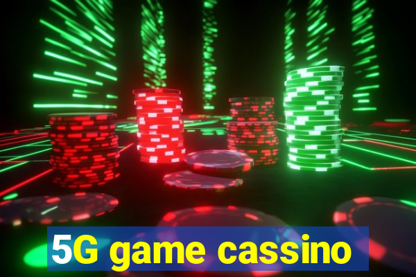 5G game cassino